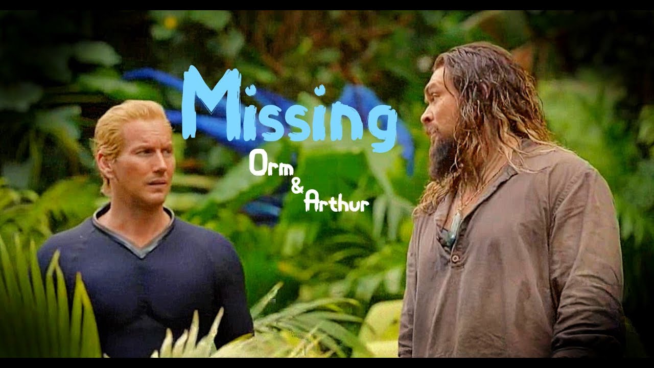 Orm & Arthur || Missing