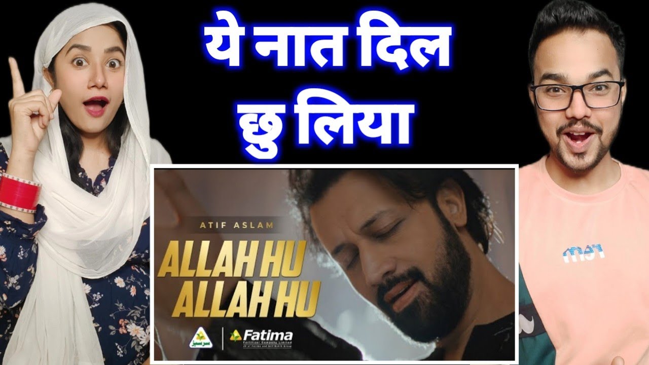 Indian reaction on Naat Sharif | Allah Hu Allah Hu | Atif Aslam | Ramzan 2024