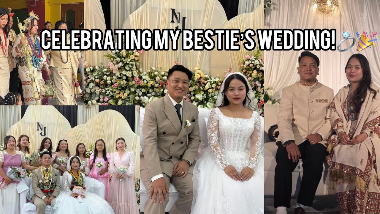 The Wedding of My Bestie Nabam Nemay & Kipa John 💍+ Reception 🎉|| Wedding Vlog✨