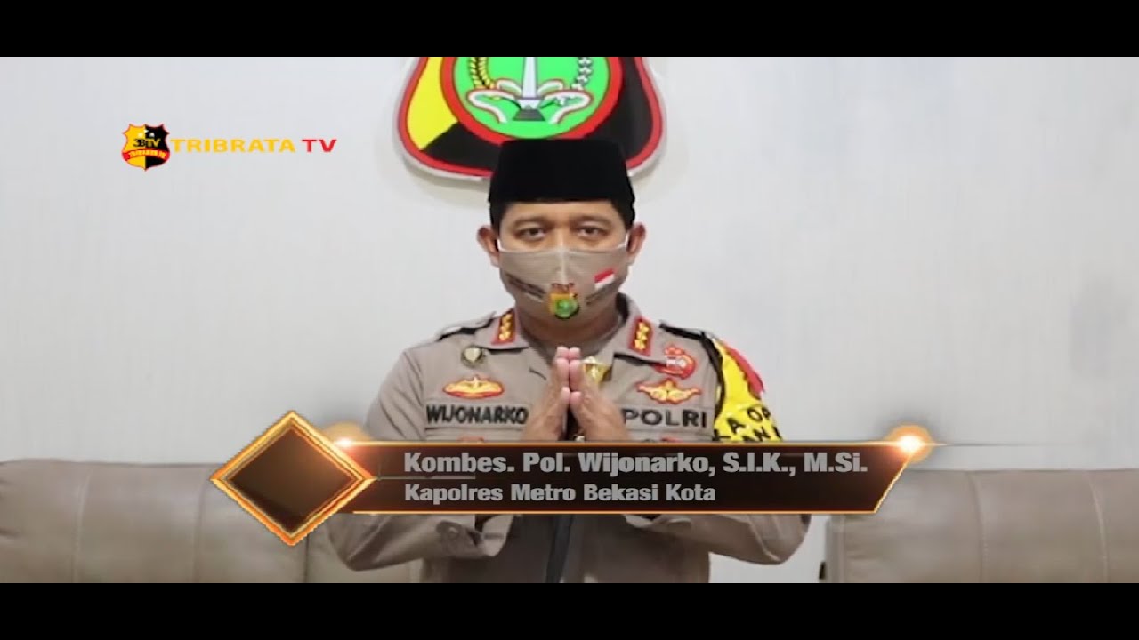 KOMBES POL WIJONARKO l KAPOLRES METRO BEKASI KOTA - GREETING RAMADHAN 1441 H