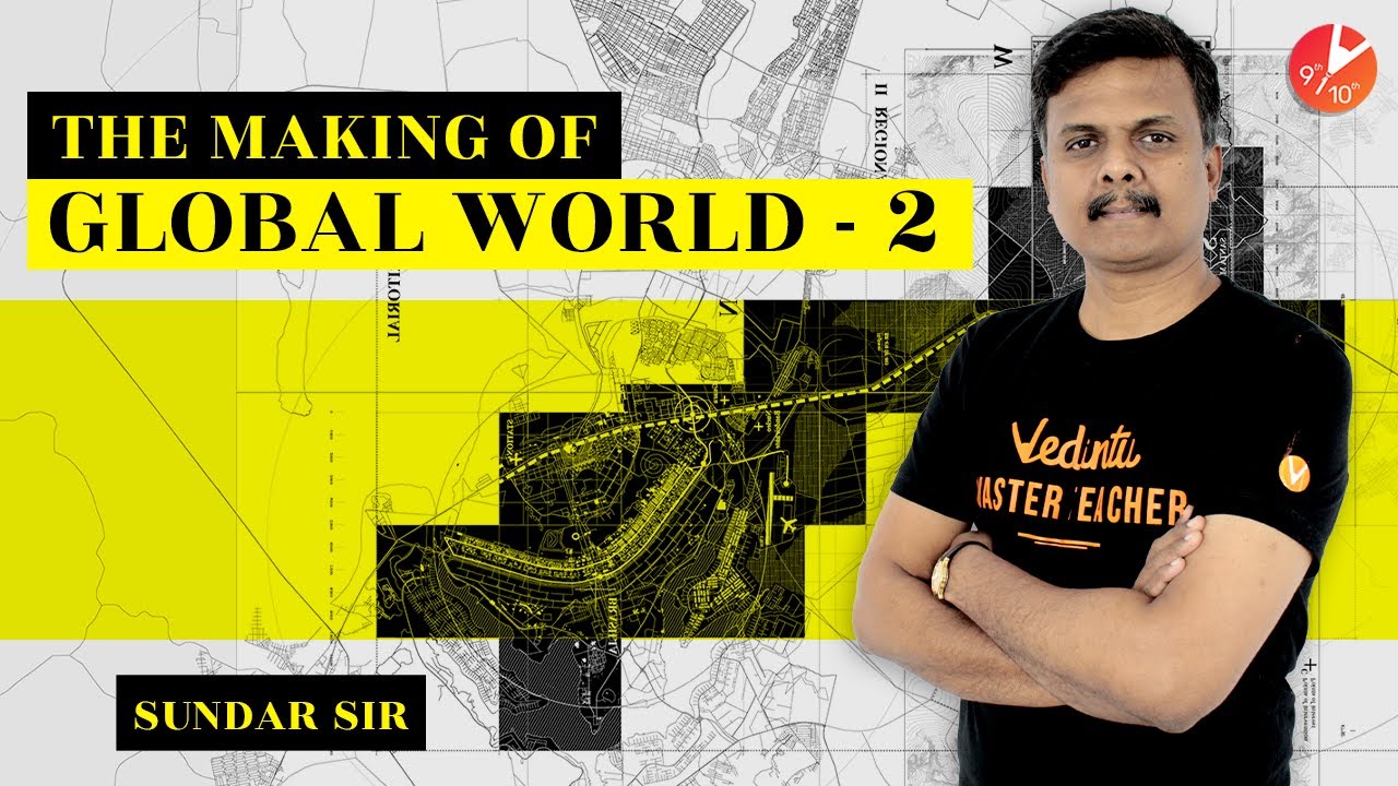 CBSE Class 10 The Making of A Global World L2 | History Chapter 3 | Know Your Dates | NCERT Vedantu