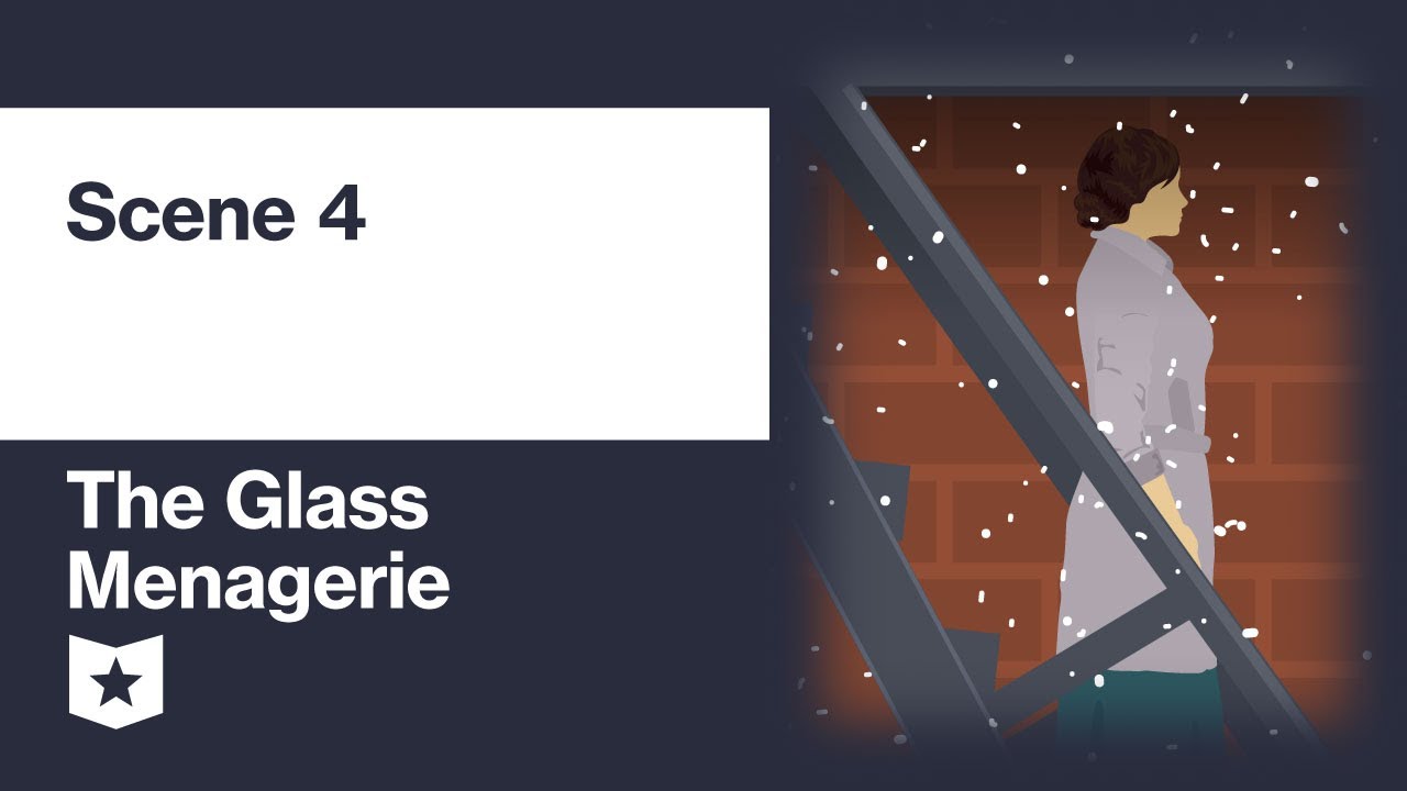 The Glass Menagerie by Tennessee Williams | Scene 4