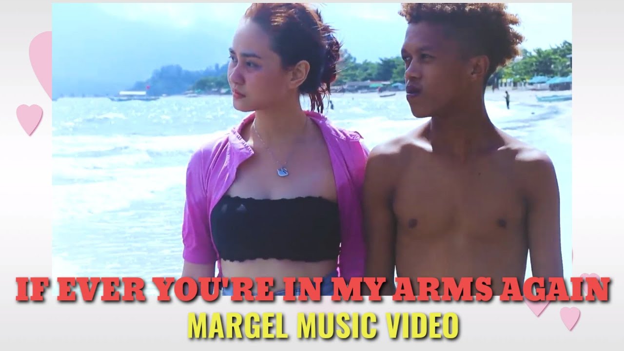 MARGEL (Mariano and Angel) - IF EVER YOU'RE IN MY ARMS AGAIN 