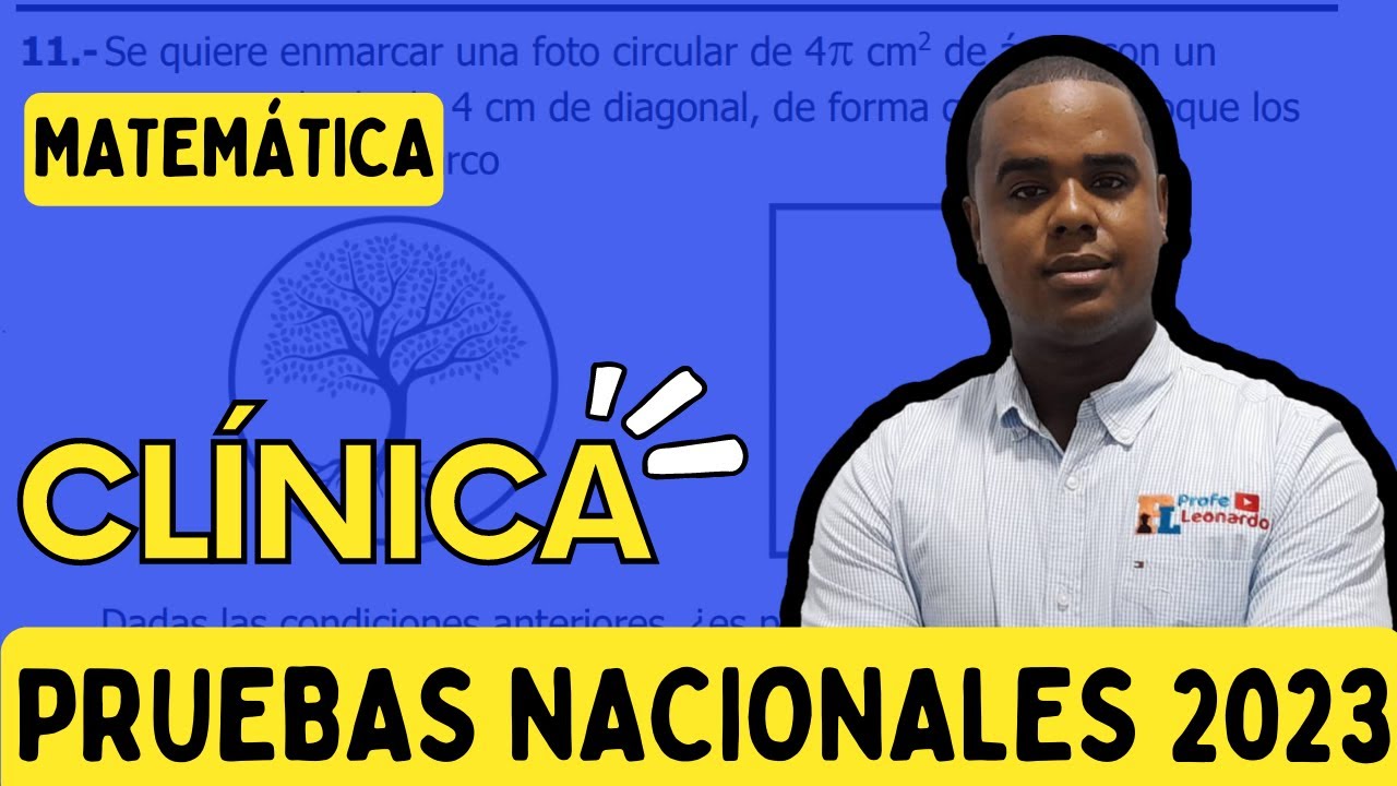 CLÍNICA DE MATEMÁTICA | PRUEBAS NACIONALES 2023 | EJERCICIO 11 ÁREA DEL CIRCULO Y DEL CUADRADO