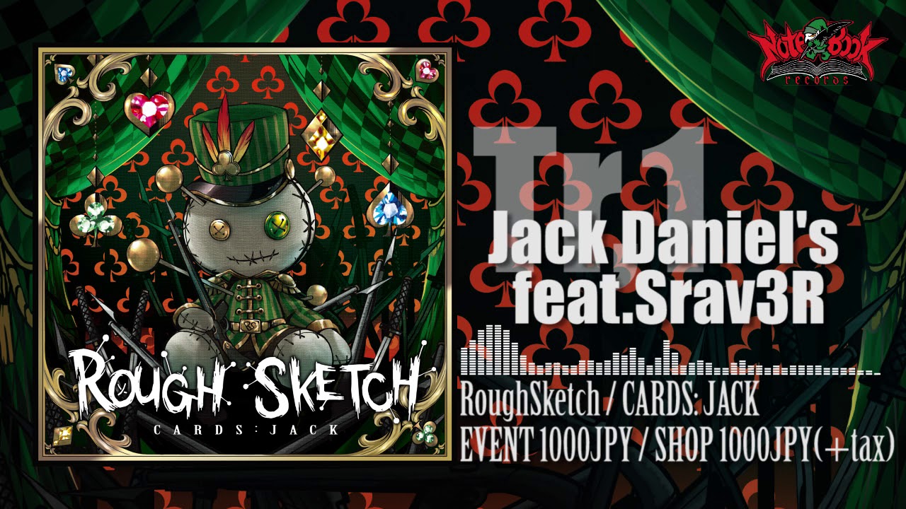 RoughSketch / Jack Daniel's feat.Srav3R
