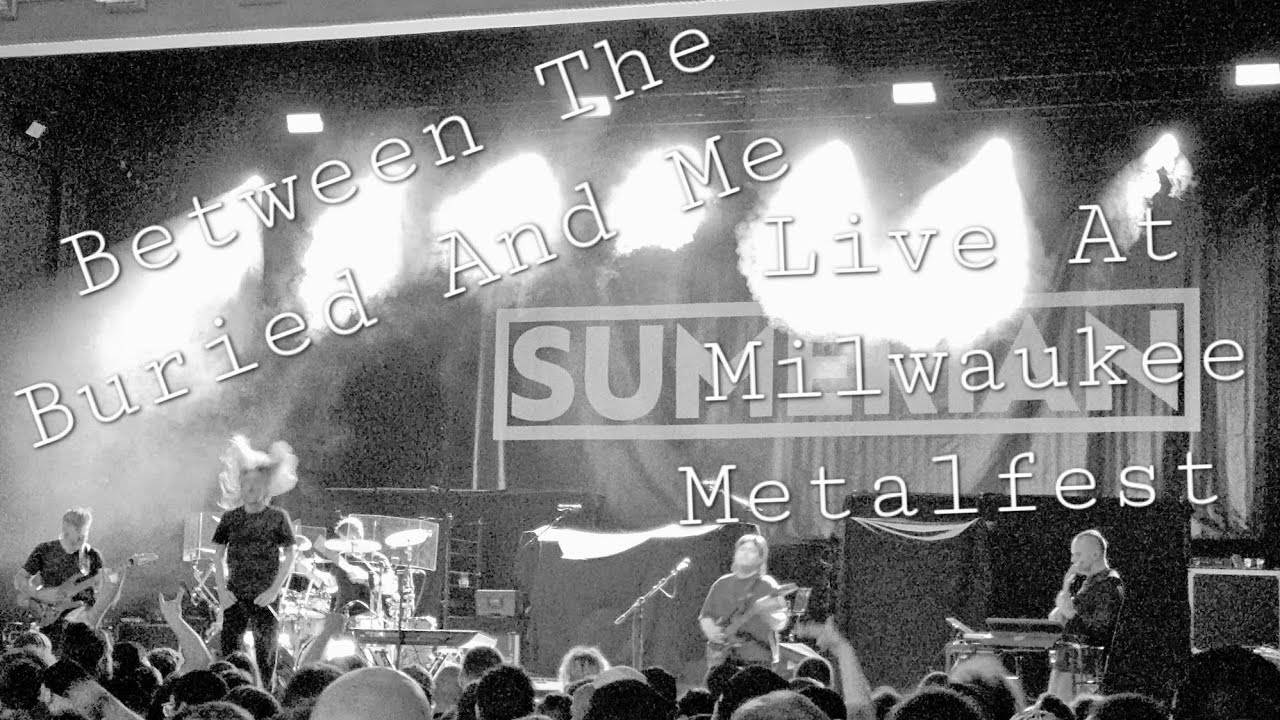 Between The Buried And Me - Selkies: The Endless Obsession | Live At Milwaukee Metalfest 2025