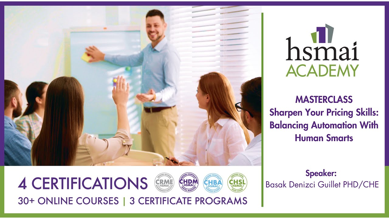 HSMAI Masterclass: Sharpen Your Pricing Skills: Balancing Human decisions vs Automation