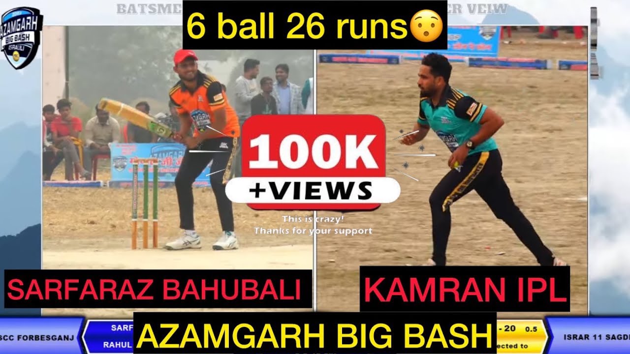 6 balls 26 runs 😲🔥 Sarfaraz Bahubali vs Kamran IPL | Azamgarh Big Bash - Season 1 | Ysports