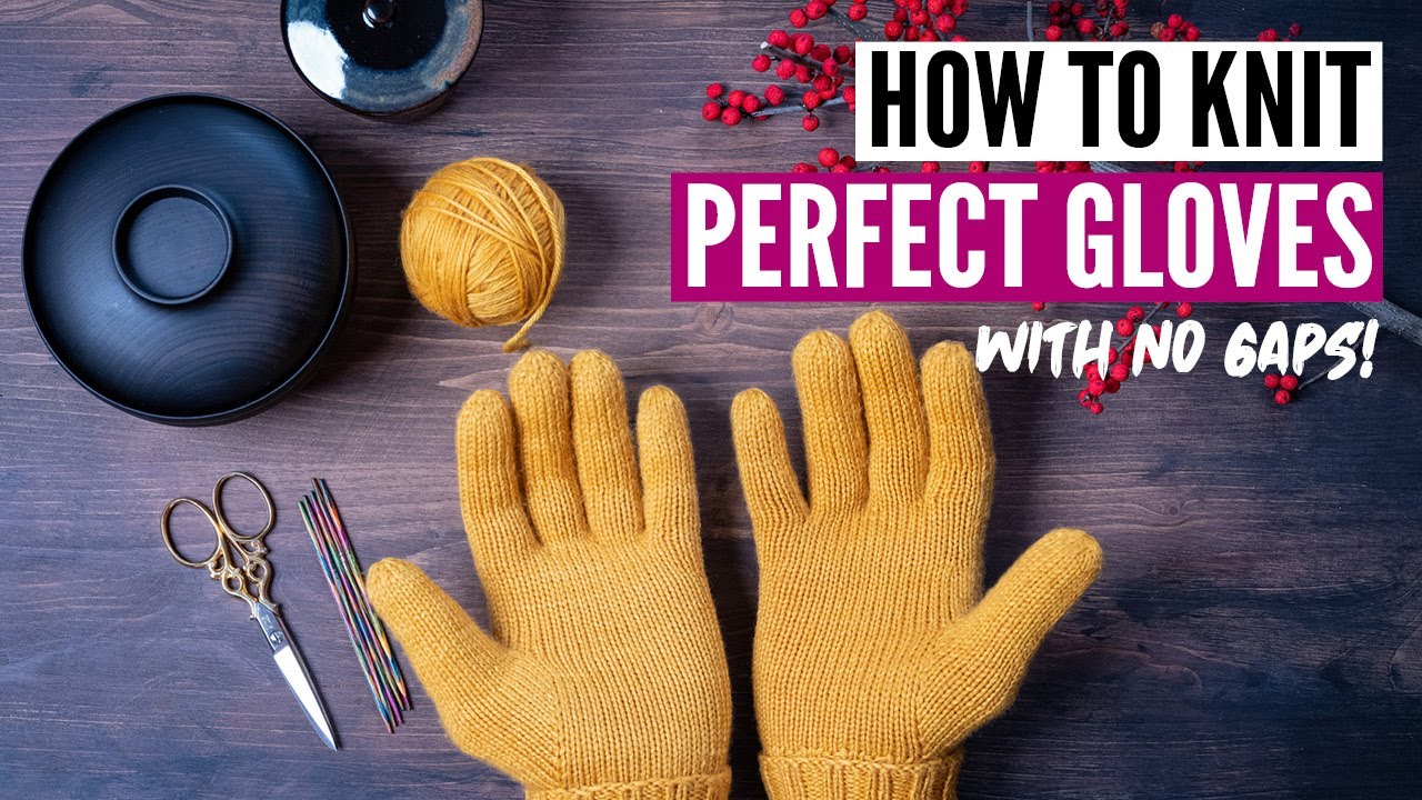How to knit gloves - step by step tutorial (plus special technique for the thumb)