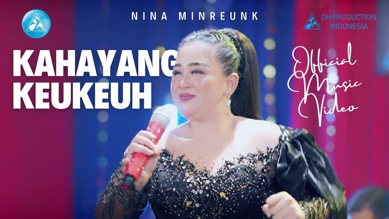 Nina Mincreunk - Kahayang Keukeuh ( Official Music Video )