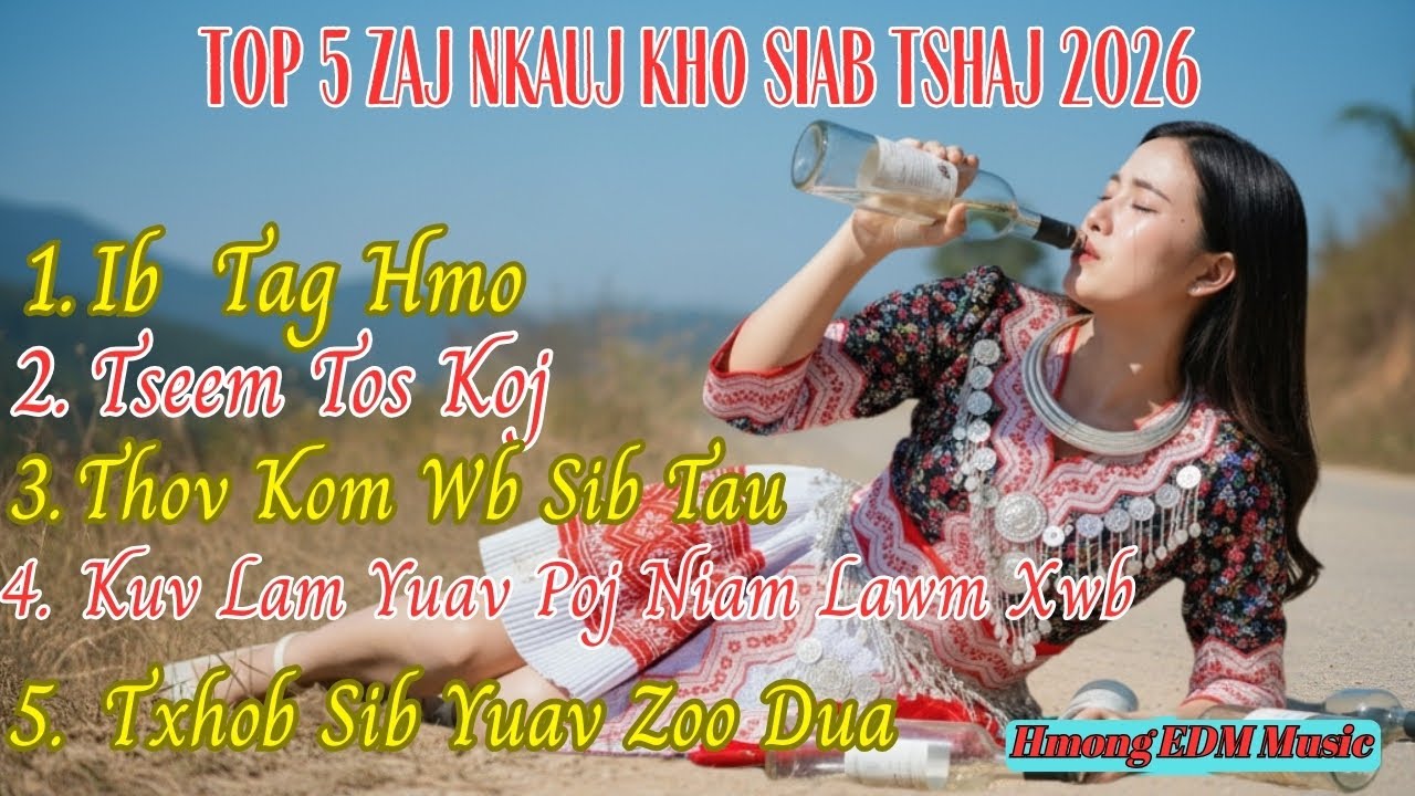Top 5 Zaj Nkauj Kho Siab Tshaj Plawg 2026 II Hmong EDM Music #suabkhosiab