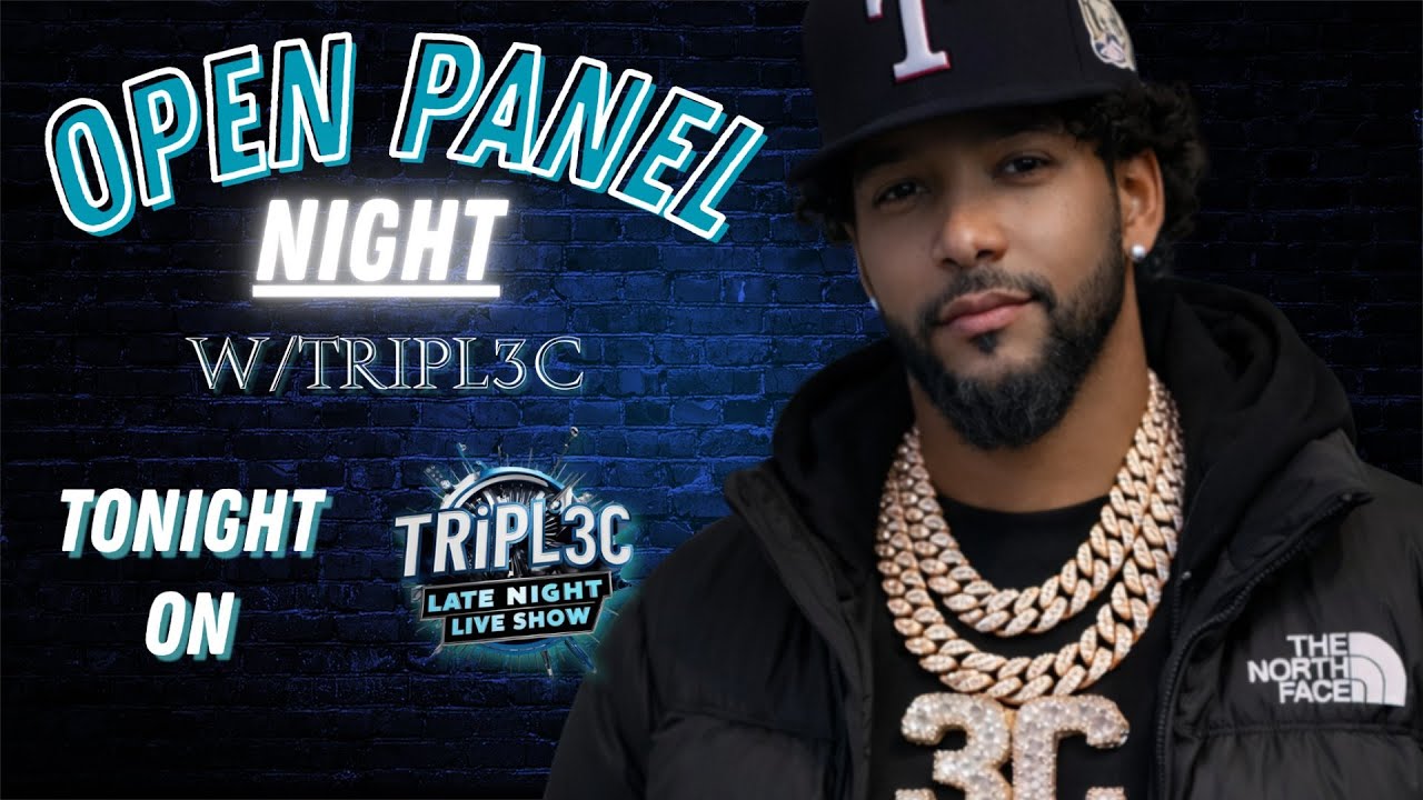 🔴OPEN PANEL NIGHT w/TRIPL3C