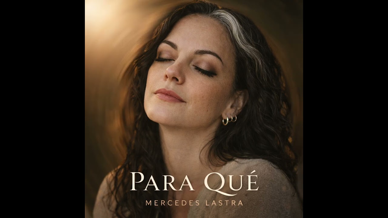 Para Qué — Official Audio | Mercedes Lastra