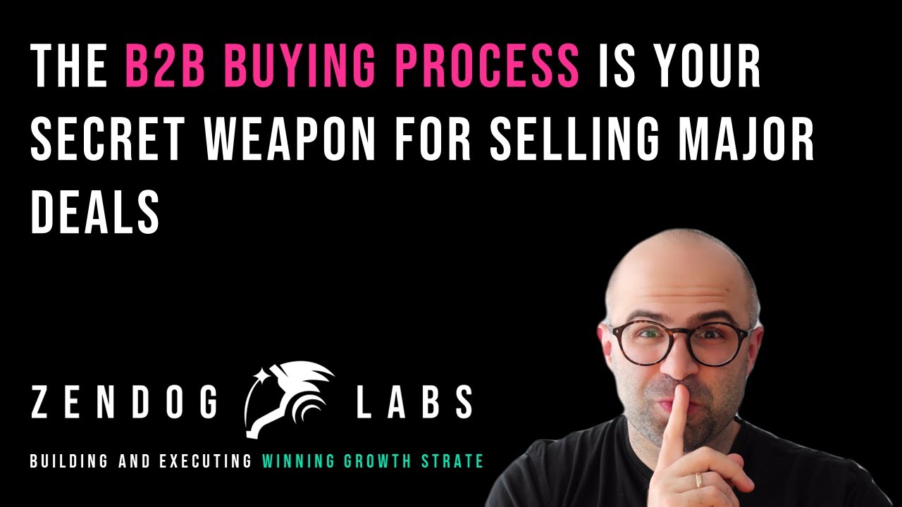 B2B Buying Process: Your Secret Weapon For Selling Enterprise Deals [Major Account Sales Strategy]