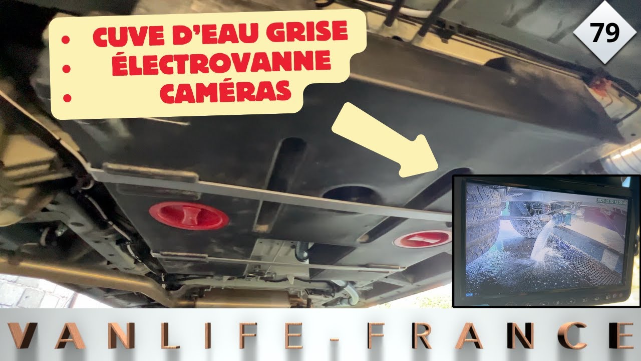 79 Installation cuve d'eau grise, électrovanne de vidange et caméras de surveillance