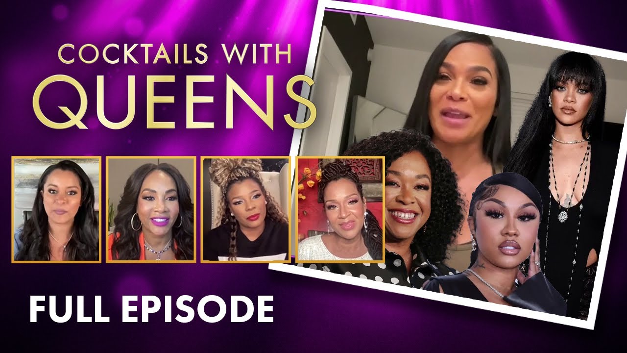 FOX SOUL Anniversary, Rihanna Drops Ari Fletcher and MORE! | Cocktails with Queens Full Episode