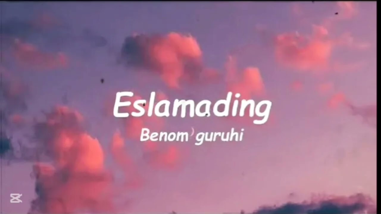 Eslamading – Benom guruhi | Yurakka tegadigan qo‘shiq
