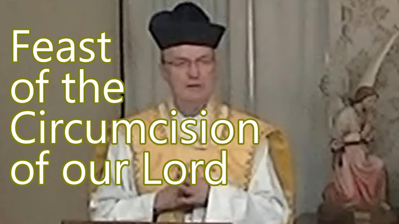 2023.01.01 Sermon🙏 Circumcision of our Lord 🔔 Traditional Catholic 🔔