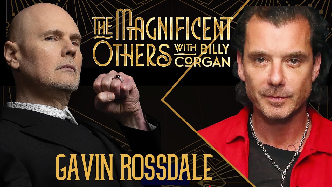 Gavin Rossdale | The Magnificent Others with Billy Corgan