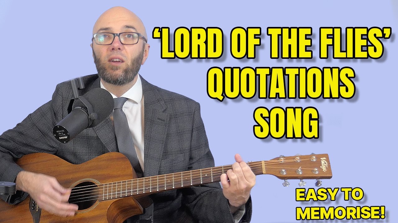 The 'Lord of the Flies' Quotations Song 
