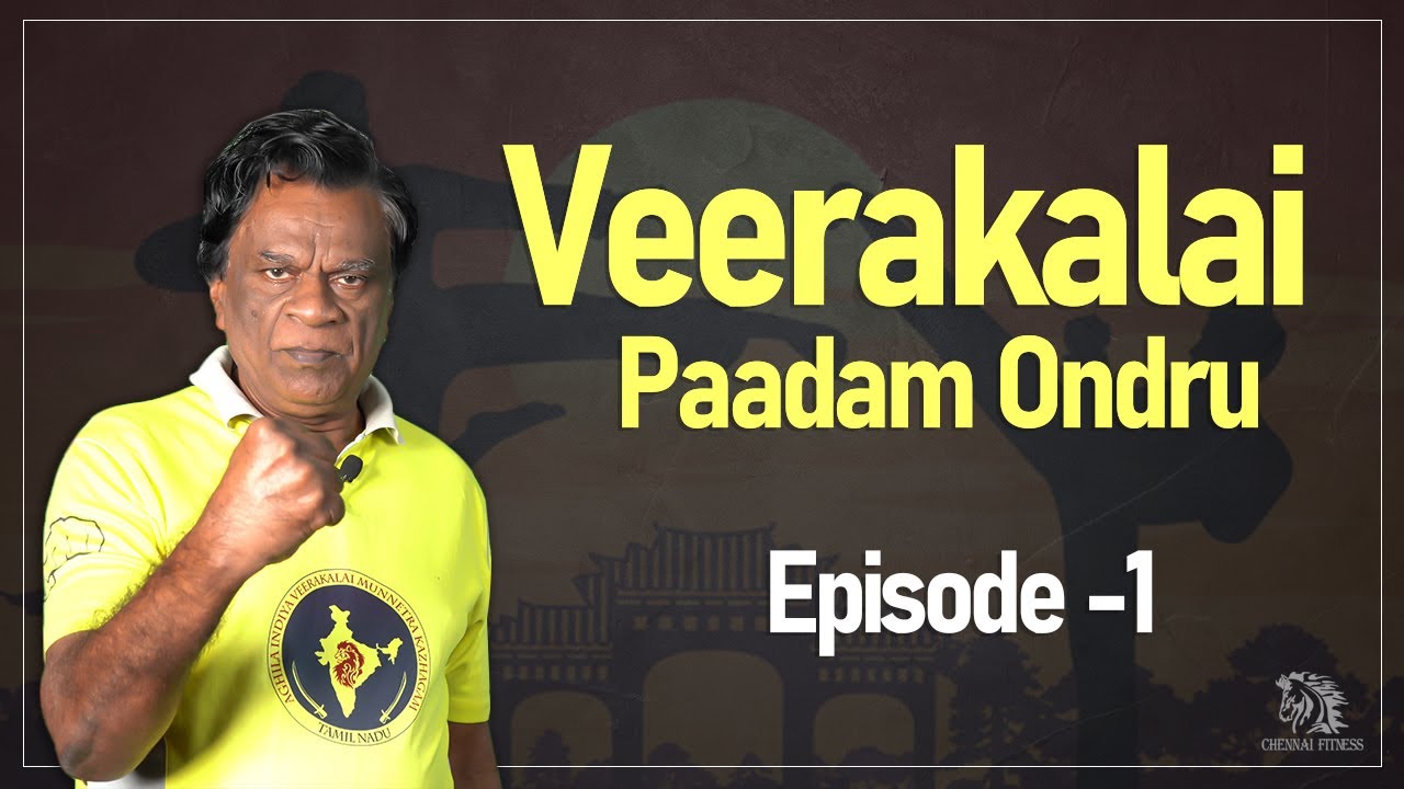 Veerakalai  Episode 1 II Dr.Manohar Master II Chennai fitness II tamil