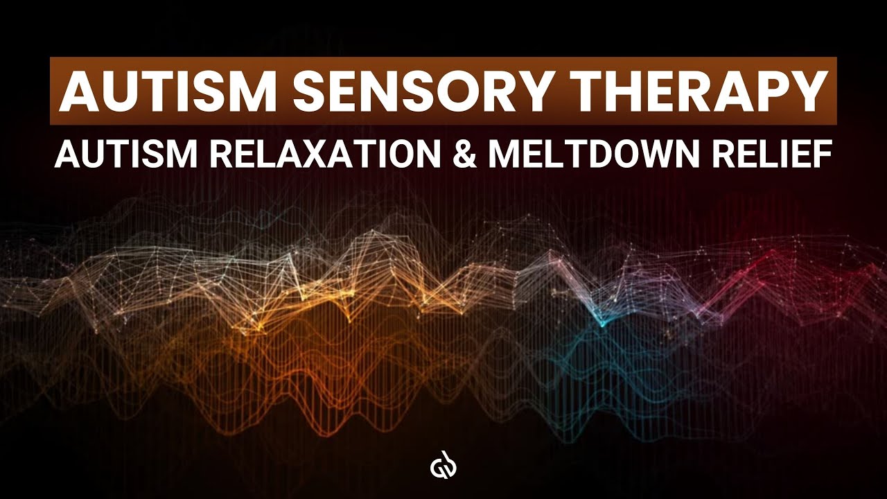 Sensory Video for Autism with Music: Audio Visual Therapy for Autism Meltdown