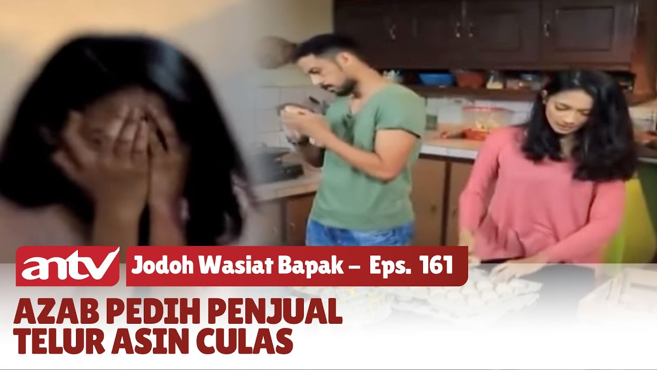 Akhir Nasib Penjual Telur Busuk, Jenazah Berbau Amis | jodoh Wasiat Bapak | Eps 161