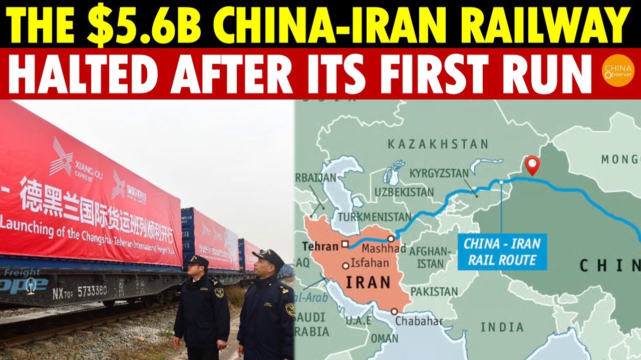 The $5.6 Billion China-Iran Oil Lifeline Railway Halted After Its First Run, Scared by Israel