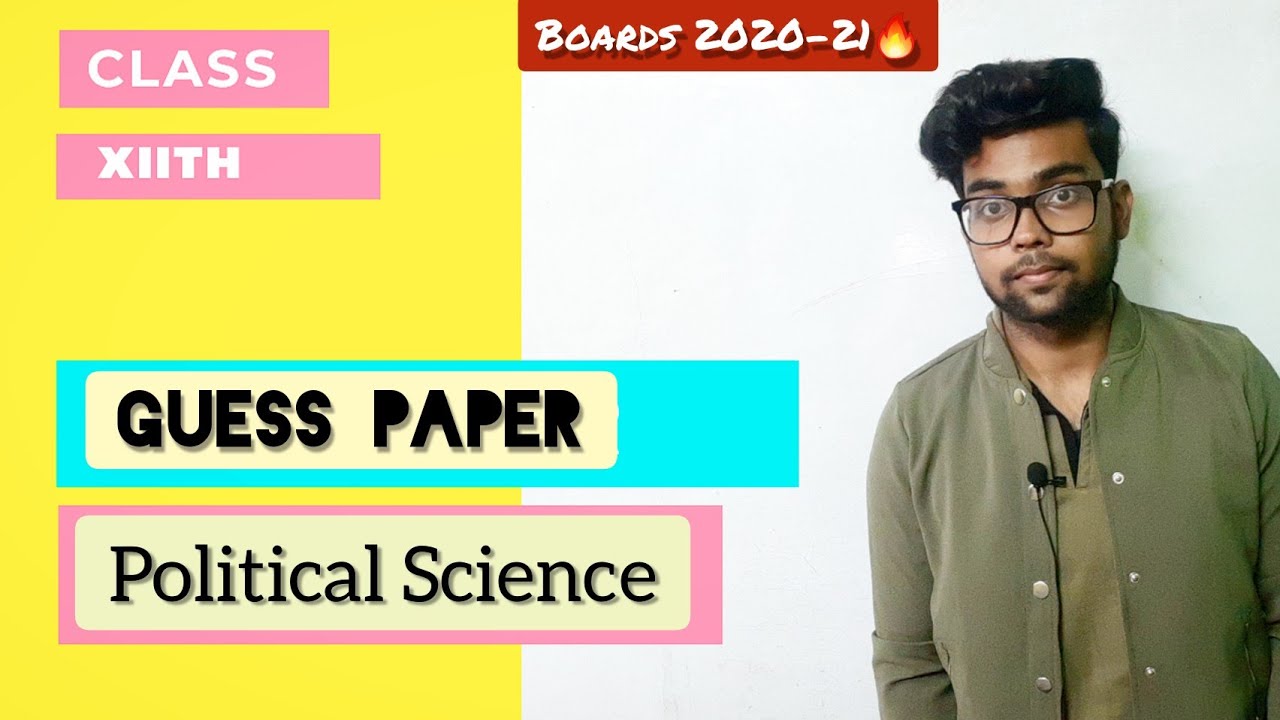 Class 12 Political Science Guess Paper | 2020-21 sample paper | Important Questions