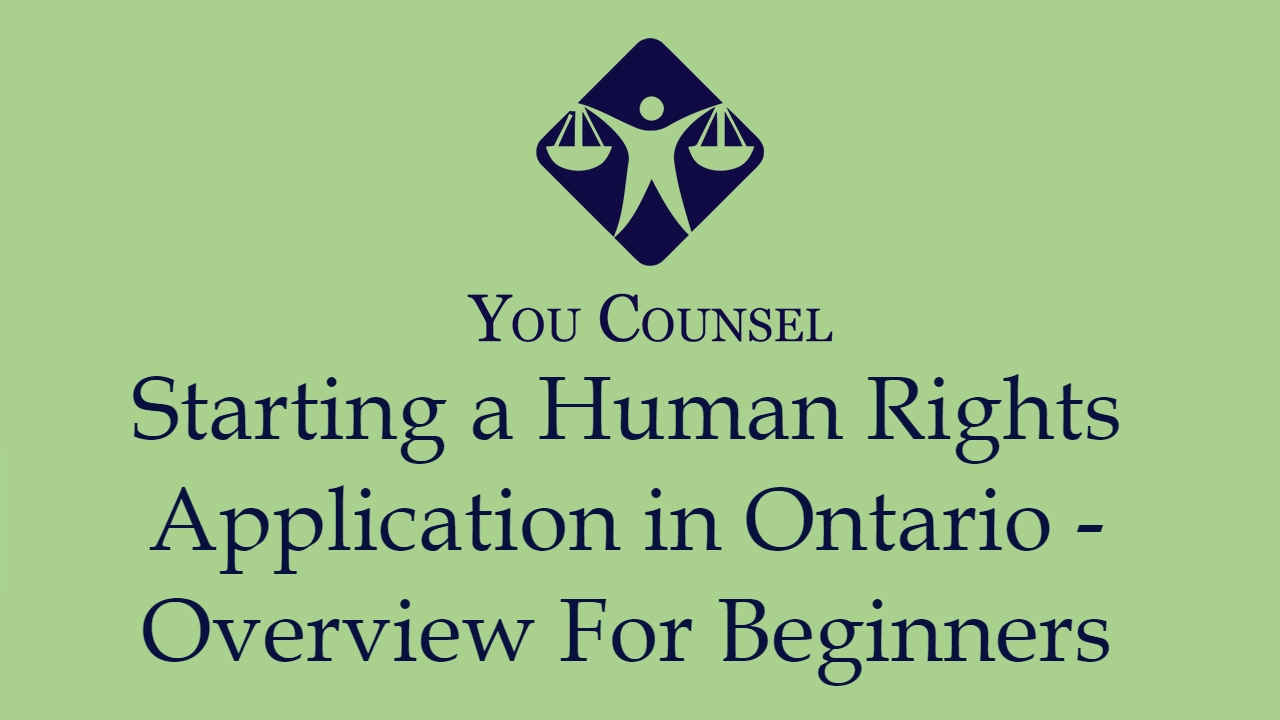 Starting a Human Rights Application in Ontario - Overview For Beginners