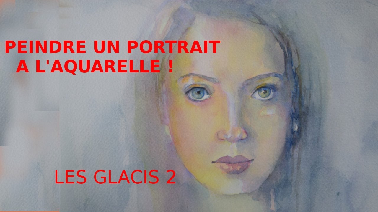 PEINDRE UN PORTRAIT A L'AQUARELLE ! GLACIS 2; DEMO COMPLETE