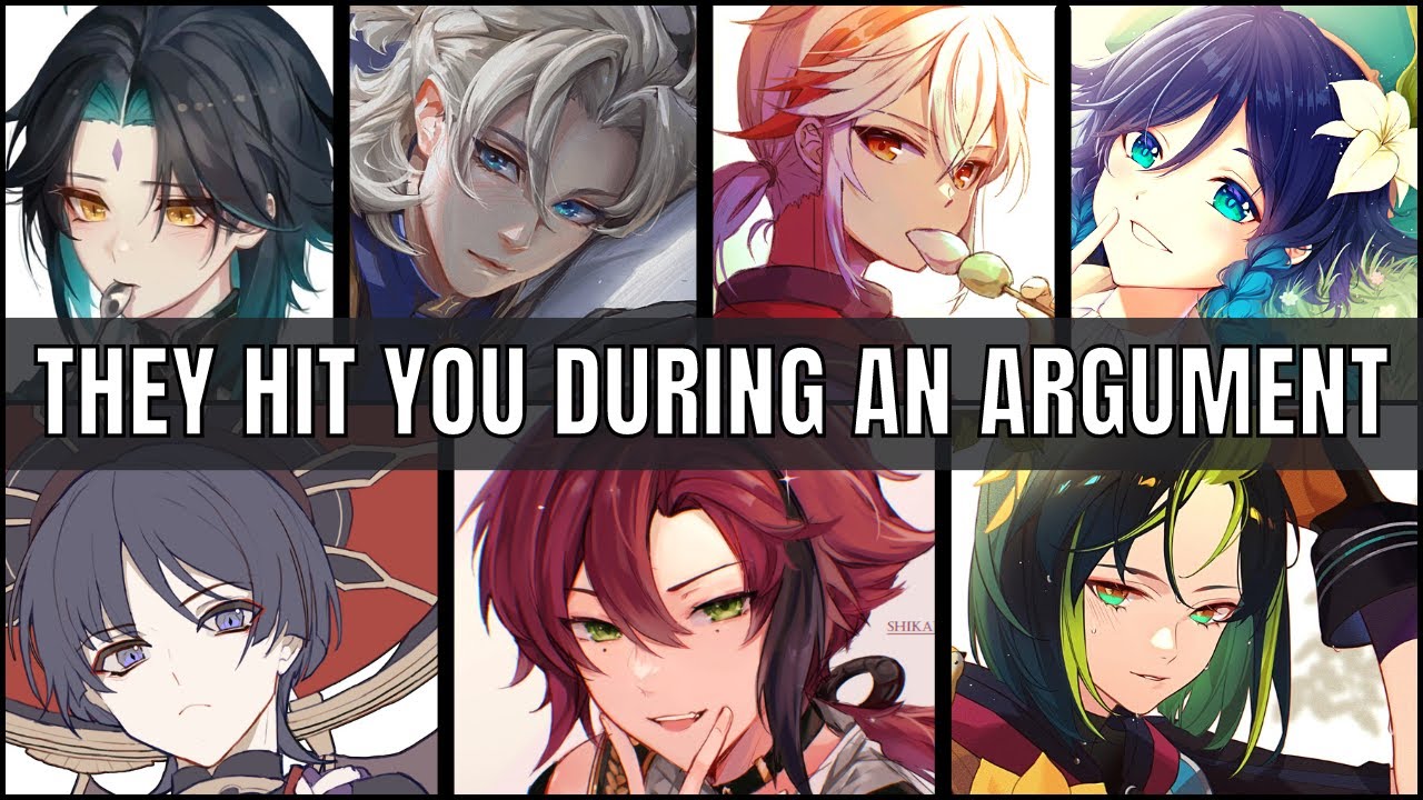 They hit you during an argument - genshin impact x listener asmr
