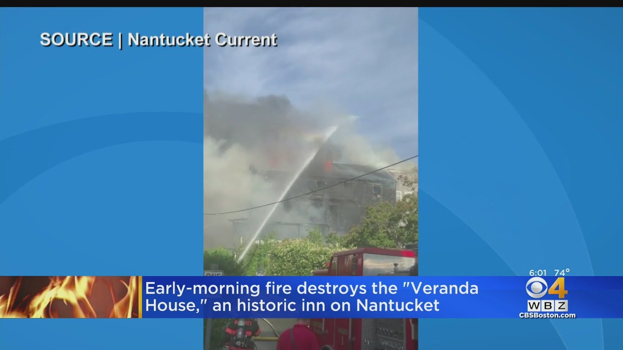 'Major' fire engulfs Nantucket Veranda House bed and breakfast; Guests evacuated safely