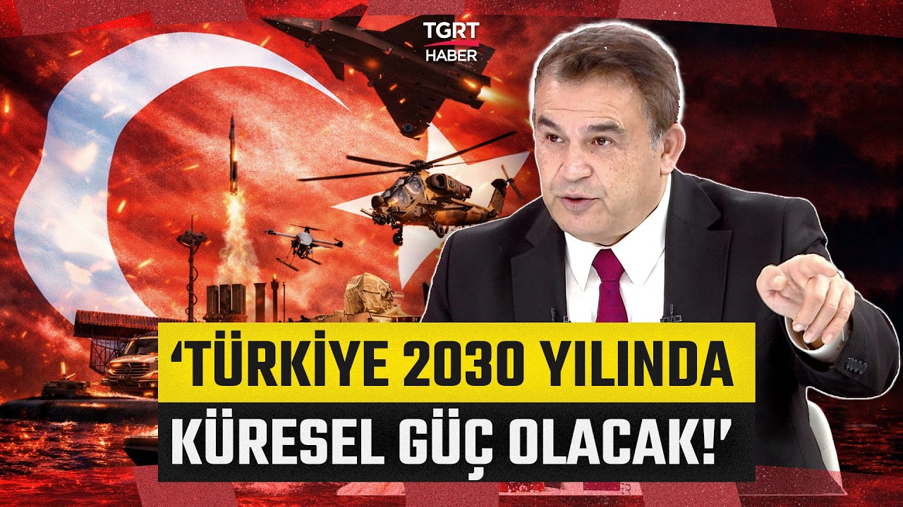 Abdullah Çiftçi’den Çarpıcı Analiz! 2030’a Doğru Türkiye Küresel Güç Denkleminde - TGRT Haber
