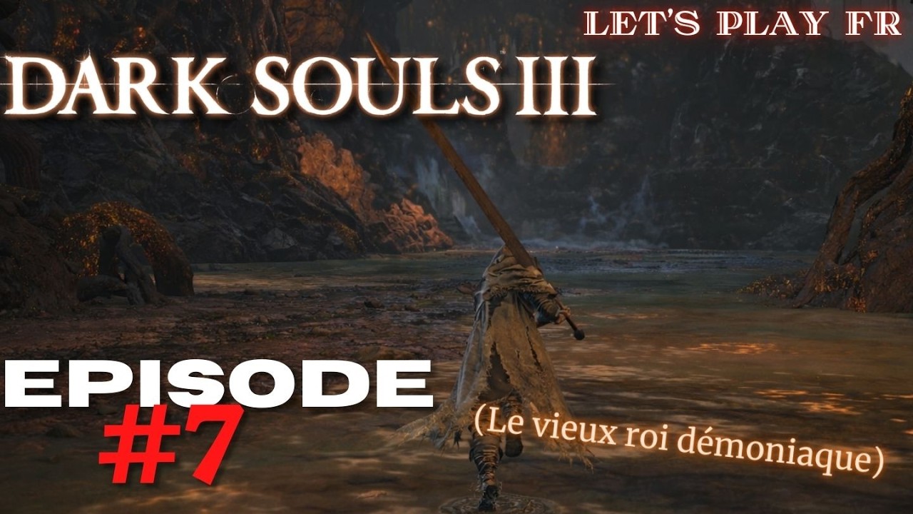 Dark Souls 3 - Suite des catacombes de Carthus (Ma 1ère run) | Episode #7 (let's play fr complet)