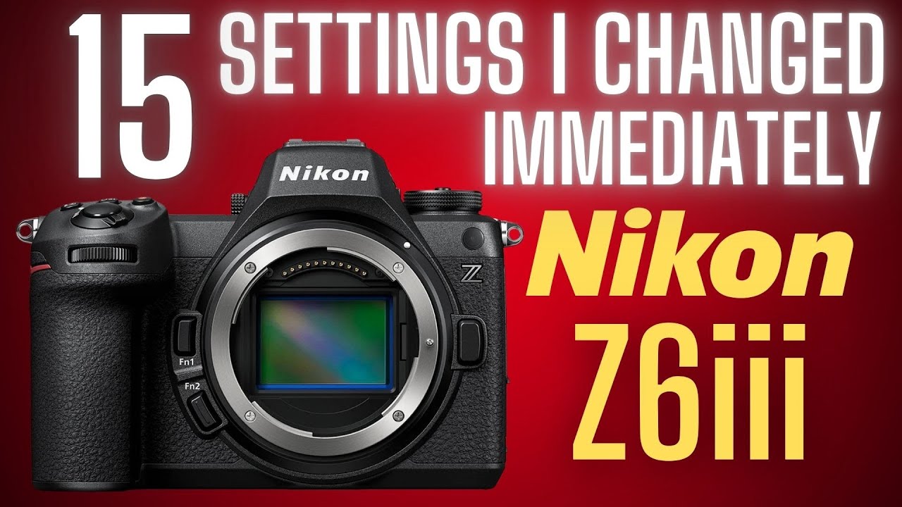 Nikon Z6iii best settings : Unleash its full power...