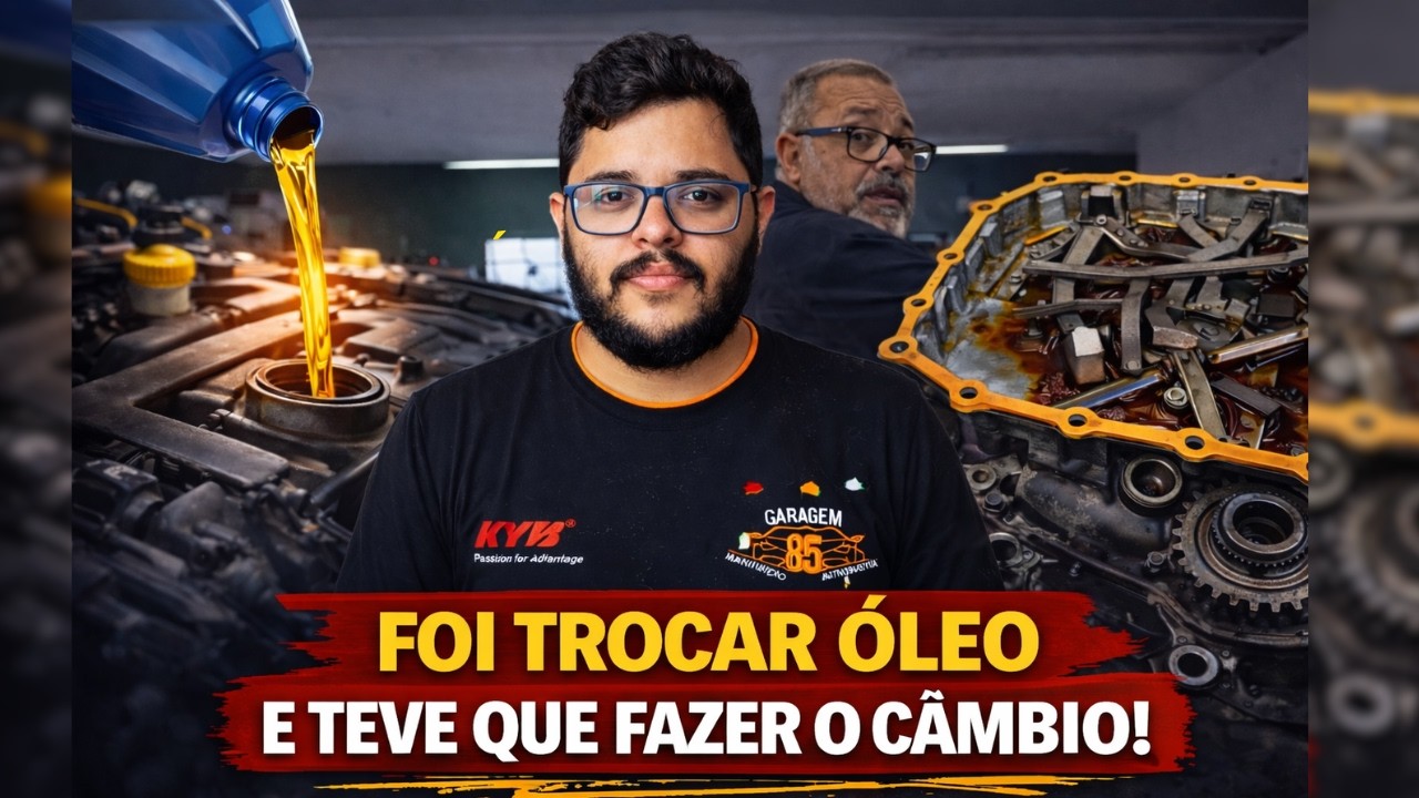 FOI TROCAR O ÓLEO E TEVE QUE FAZER O CÂMBIO!