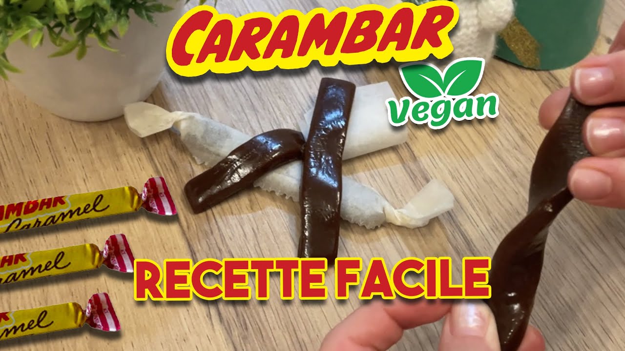 CARAMBAR VEGAN Encore meilleur que les vrai ! Rapide et Facile