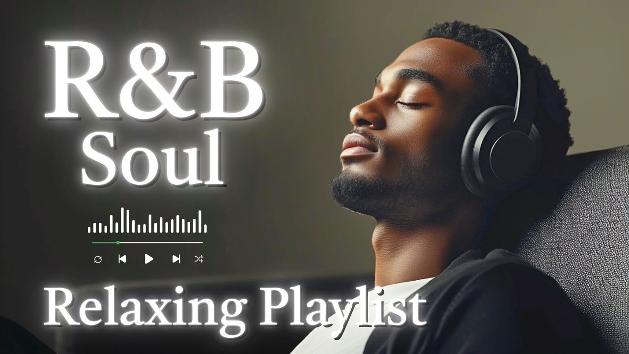 Deep Soulful R&B | Late Night Unwind - Smooth Vocals for Deep Relaxation