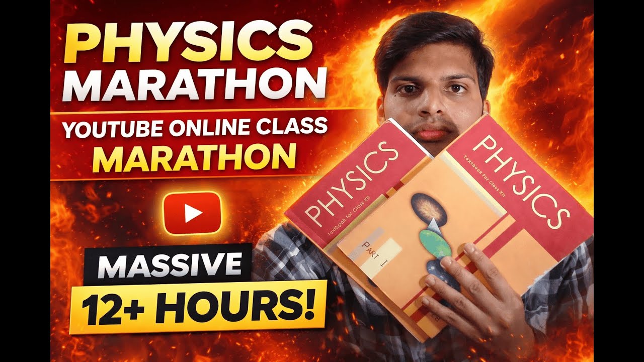 Physics Marathon 2026 | Complete Class 12 Physics | 12 Hour Marathon 🔥