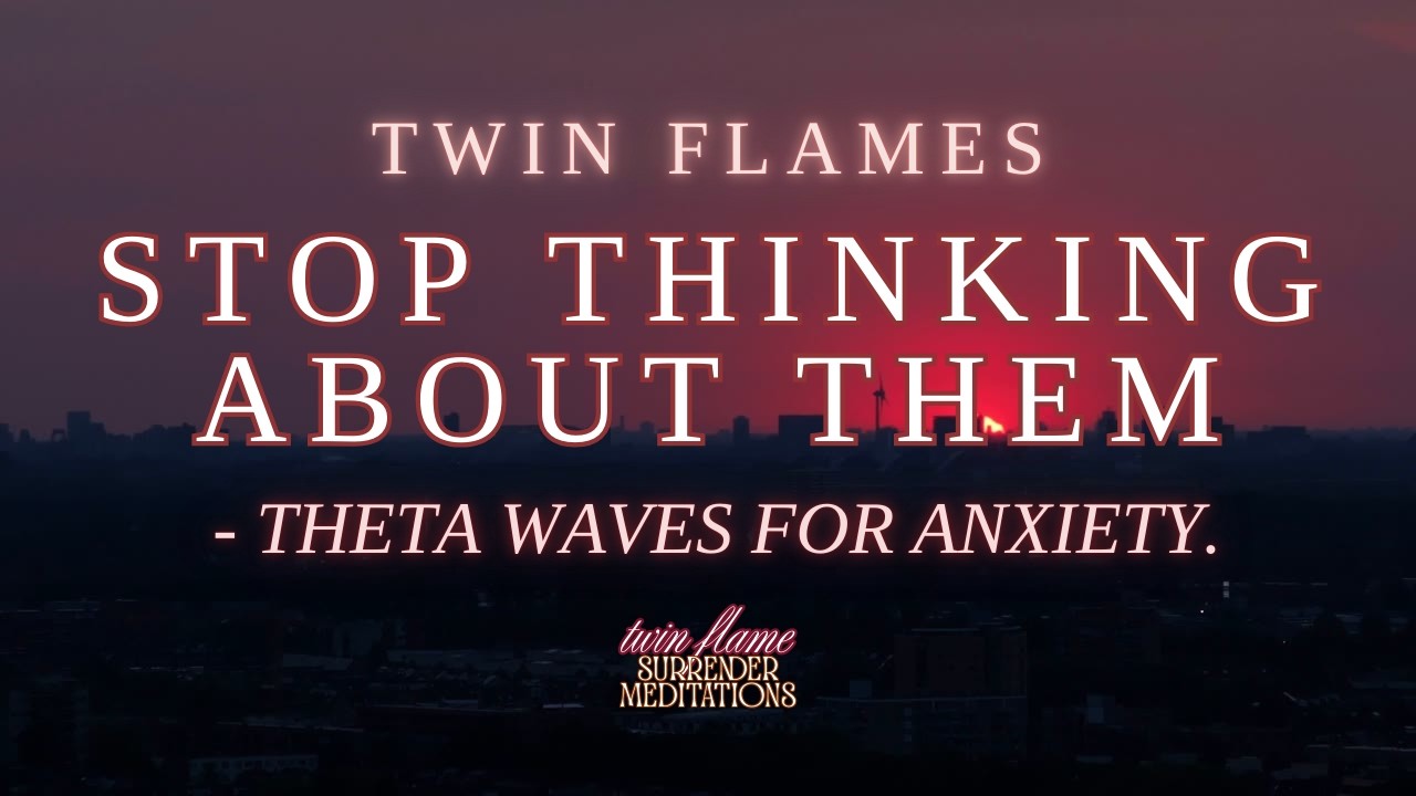Twin Flame Theta Waves I Nervous System Reset I Release Anxiety, Body Tension & Mental Overload