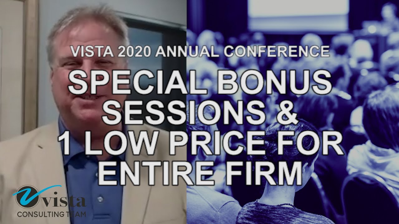 Vista 2020 Annual Conference - Special Bonus Sessions & 1 Low Price For Entire Firm