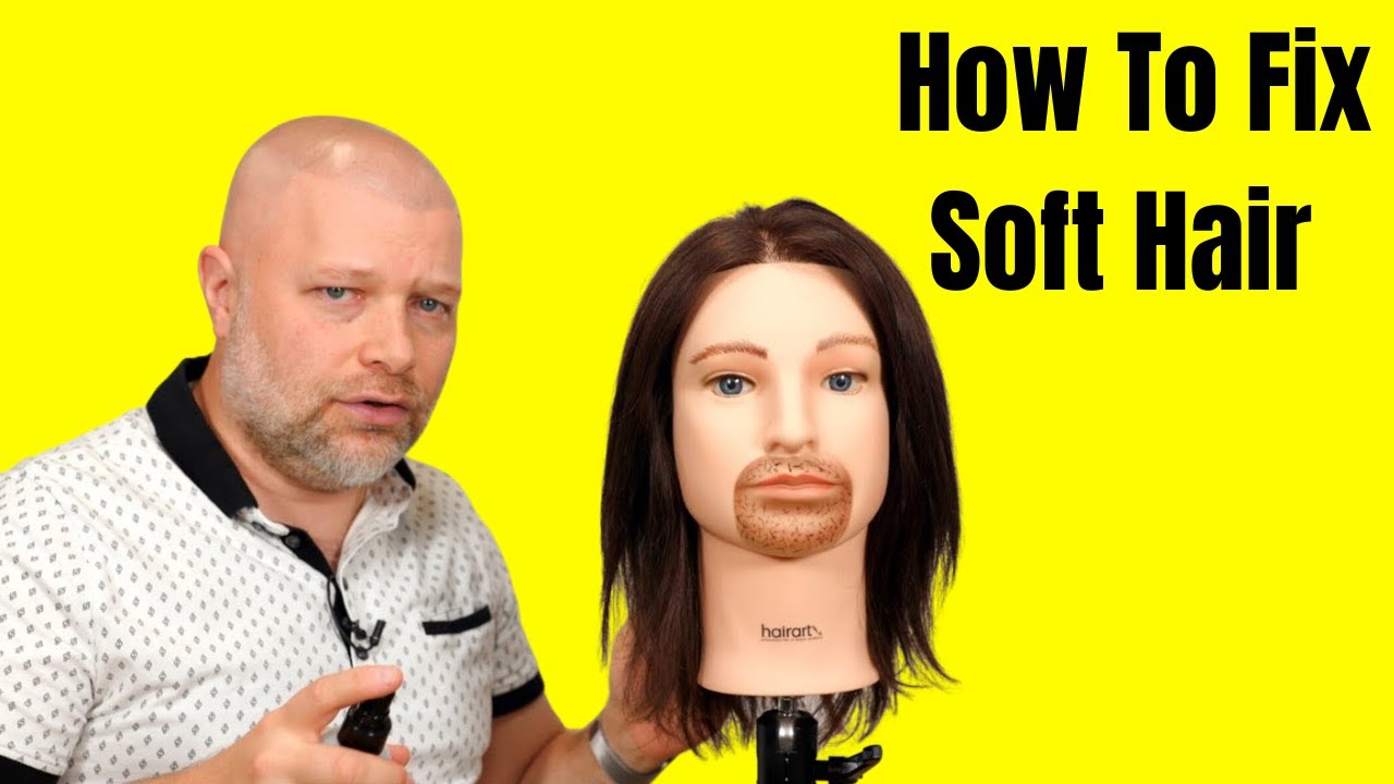 How to Fix Soft Hair - TheSalonGuy