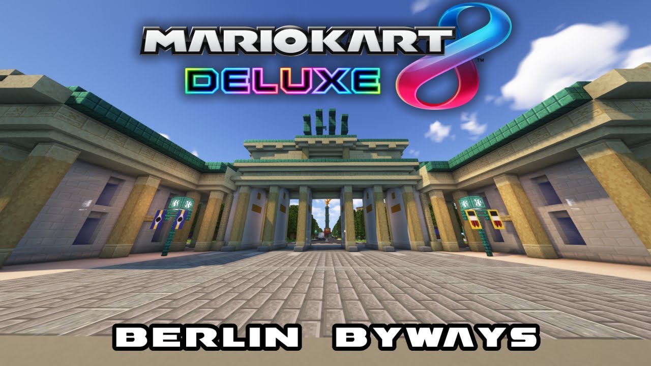 Tour Berlin Byways REMADE in Minecraft! (Mario Kart 8 Deluxe)