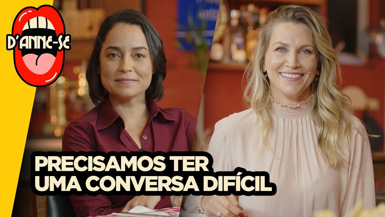 Precisamos ter uma conversa dif&iacute;cil | Anne Lottermann recebe Ana Tomazelli