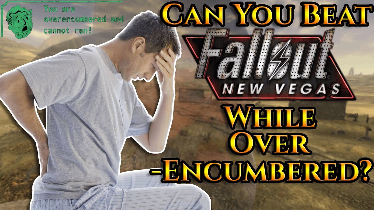 Can You Beat Fallout: New Vegas While Overencumbered?