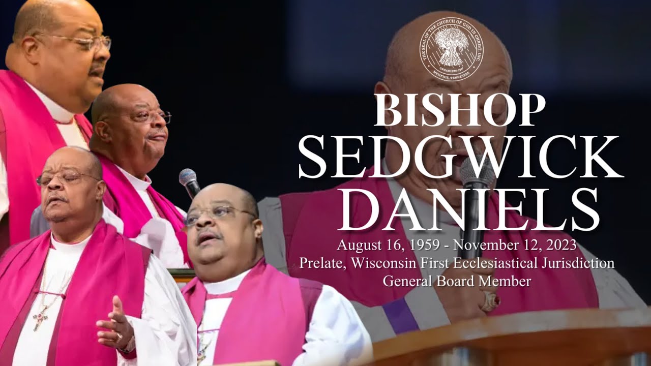 In Loving Memory Of General Board Member Bishop Sedgwick Daniels