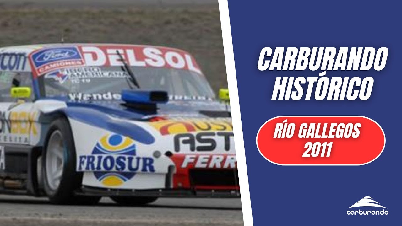 Carburando Histórico | Turismo Carretera en Río Gallegos (09/10/2011)