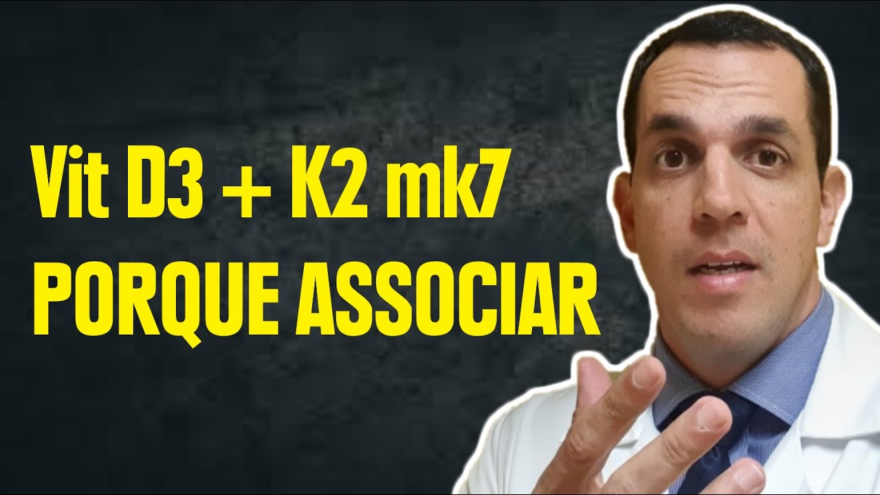 PORQUE EU ASSOCIO VITAMINA D3 COM K2