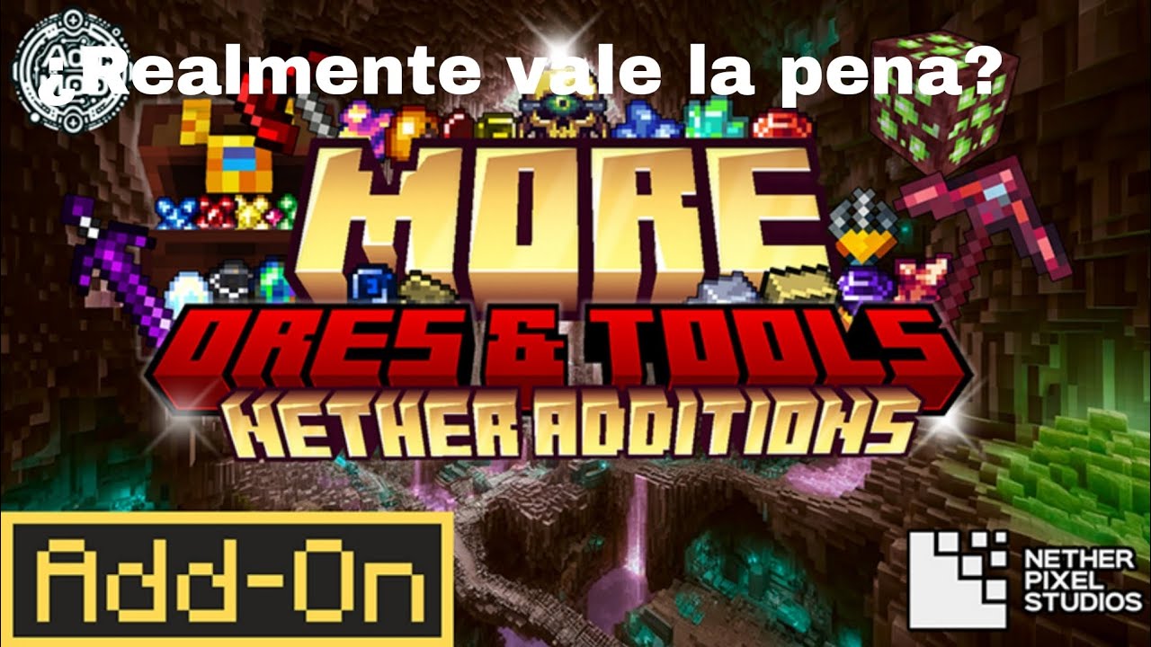 &iquest; Realmente vale la pena el addon de More ores y tools ?
